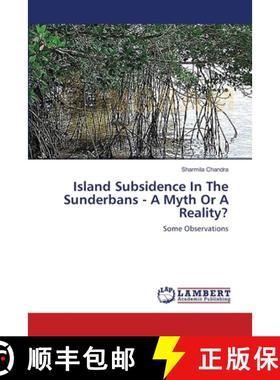 预订 Island Subsidence In The Sunderbans - A Myth Or A Reality? [9783659561641]