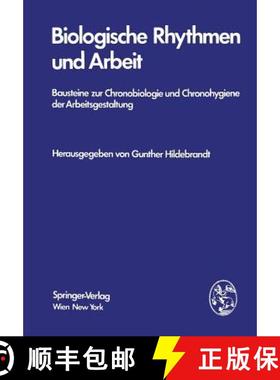 【3-4周达】Biologische Rhythmen und Arbeit : Bausteine zur Chronobiologie und Chronohygiene der Arbei... [9783211813720]