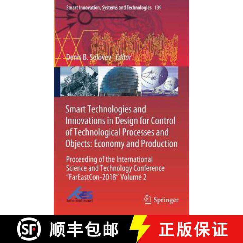 【3-4周达】Smart Technologies and Innovations in Design for Control of Technological Processes and Ob... [9783030185527]