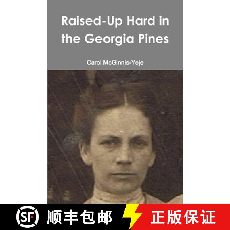 【3-4周达】Raised-Up Hard in the Georgia Pines [9781312276185]