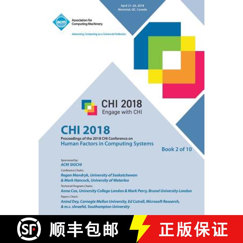 【2-3周达】Chi '18: Proceedings of the 2018 CHI Conference on Human Factors in Computing Systems VOL 2 [9781450361347]