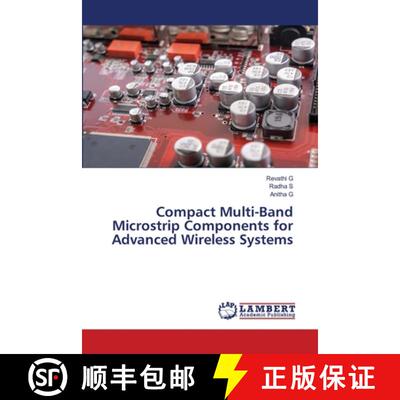 【3-4周达】Compact Multi-Band Microstrip Components for Advanced Wireless Systems [9786208118631]