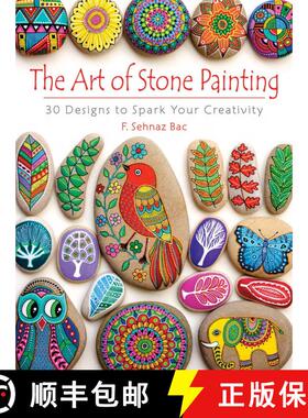 预订 The Art of Stone Painting: 30 Designs to Spark Your Creativity [9780486808932]