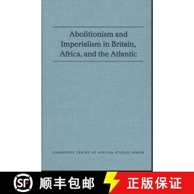 【3-4周达】精装 Abolitionism and Imperialism in Britain, Africa, and the Atlantic [9780821419014]