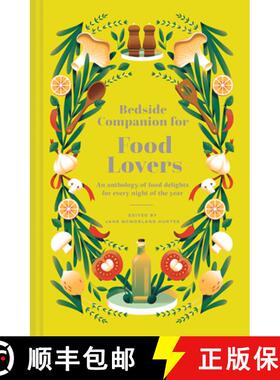 【3-4周达】Bedside Companion for Food Lovers: An anthology of mouthwatering literary morsels for ever... [9781849947961]