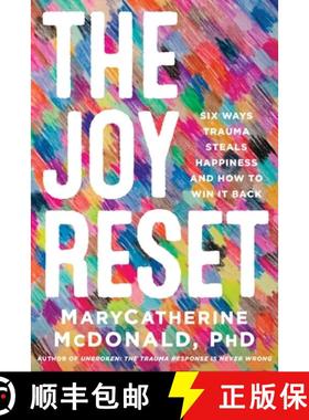 【3-4周达】The Joy Reset: Six Ways Trauma Steals Happiness and How to Win It Back [9780306836268]