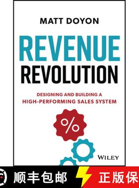 【3-4周达】Revenue Revolution: Designing and Building a High-Performing Sales System [9781394196371]
