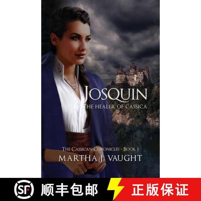 【3-4周达】Josquin: The Healer of Cassica [9781732110700]
