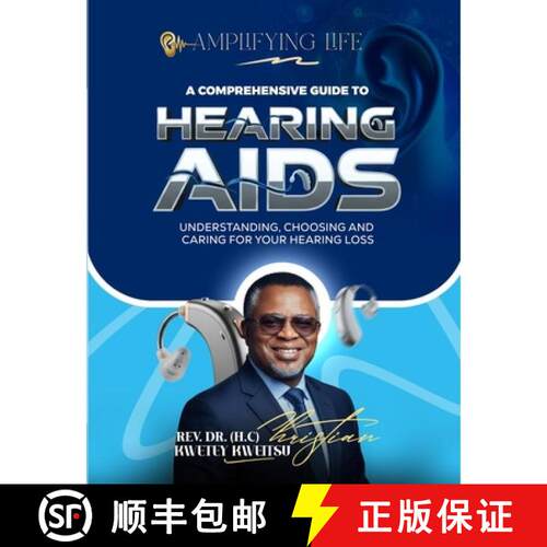 【3-4周达】Amplifying Life: A Comprehensive Guide to Hearing Aids [9789988431396]