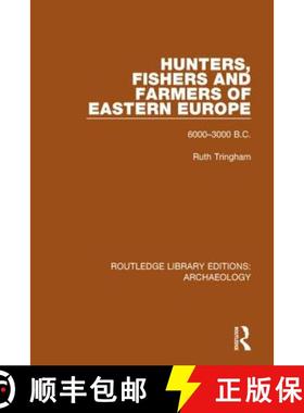 【3-4周达】Hunters, Fishers and Farmers of Eastern Europe, 6000-3000 B.C. [9781138818101]
