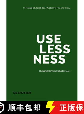 预订 Uselessness: Humankind's Most Valuable Tool? [9783110679816]