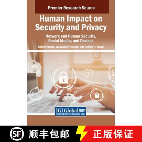 【3-4周达】Human Impact on Security and Privacy: Network and Human Security, Social Media, and Devices [9798369392362]