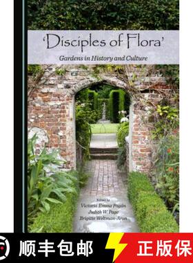 预订 'Disciples of Flora' : Gardens in History and Culture [9781443877565]