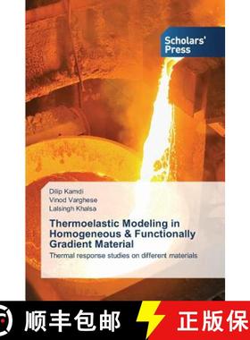 预订 Thermoelastic Modeling in Homogeneous & Functionally Gradient Material [9783639859485]