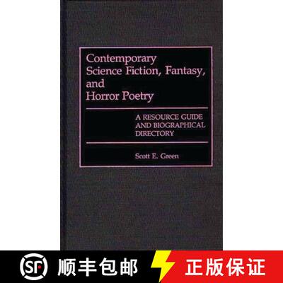【3-4周达】精装 Contemporary Science Fiction, Fantasy, and Horror Poetry: A Resource Guide and Biogra... [9780313263248]