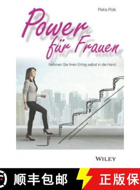 【3-4周达】Power fur Frauen - Nehmen Sie Ihren Erfolg selbst in die Hand: Nehmen Sie Ihren Erfolg sel... [9783527509683]