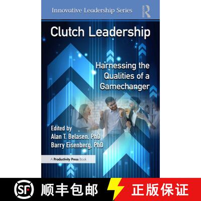 【3-4周达】Clutch Leadership: Harnessing the Qualities of a Gamechanger [9781041046370]