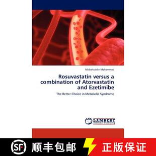 【3-4周达】Rosuvastatin versus a combination of Atorvastatin and Ezetimibe [9783659244728]