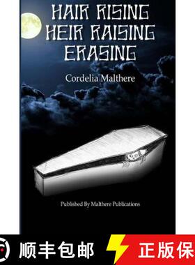 【3-4周达】Hair Rising, Heir Raising, Erasing [9780993145001]