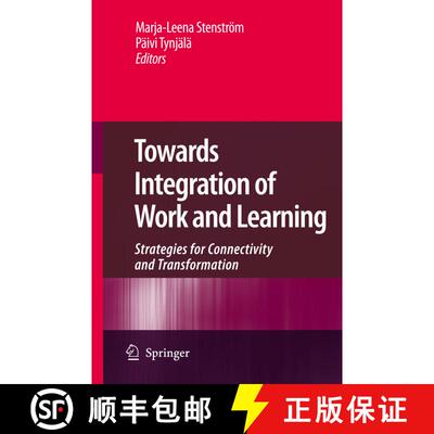 【3-4周达】Towards Integration of Work and Learning : Strategies for Connectivity and Transformation [9781402089619]