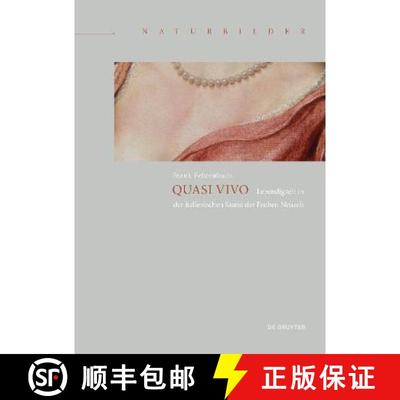 【3-4周达】Quasi Vivo: Lebendigkeit in Der Italienischen Kunst Der Frühen Neuzeit [9783110374438]