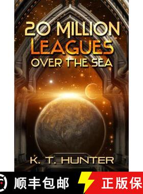 【3-4周达】20 Million Leagues Over the Sea: Book One of The Nemo Paradox [9780988863576]