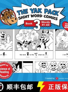【3-4周达】The Yak Pack: Sight Word Comics: Book 3: Comic Books to Practice Reading Dolch Sight Words... [9780995958722]
