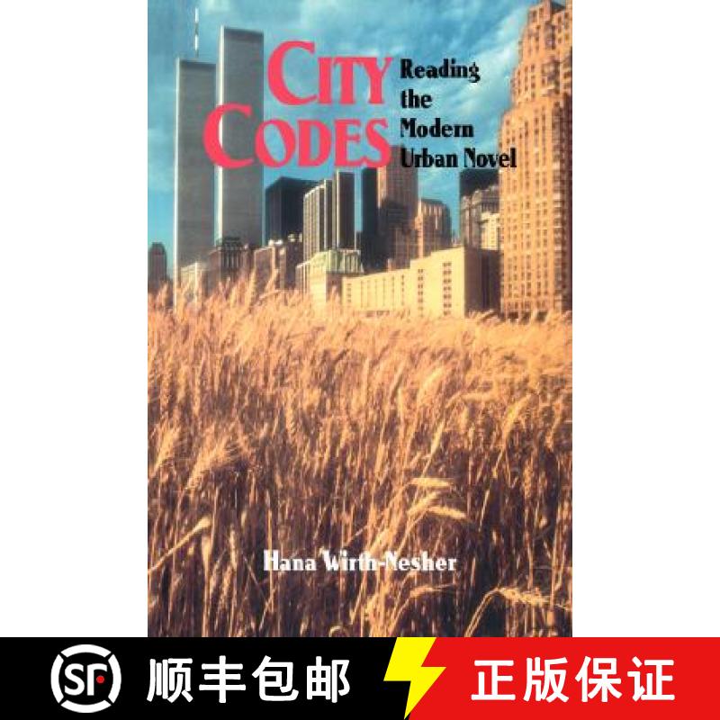 预订 City Codes: Reading the Modern Urban Novel [9780521473149]