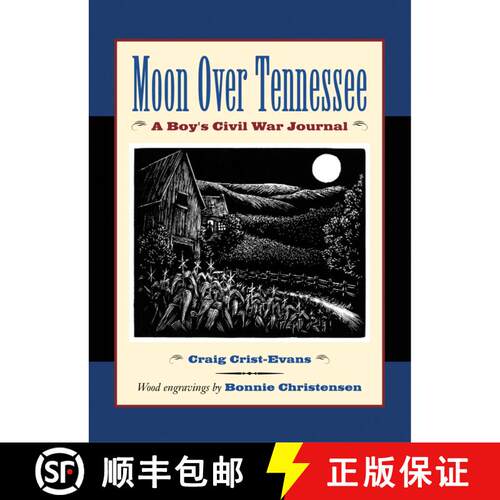 【3-4周达】Moon Over Tennessee: A Boy's Civil War Journal [9780618311071]
