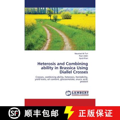 预订 Heterosis and Combining ability in Brassica Using Diallel Crosses [9783659187230]