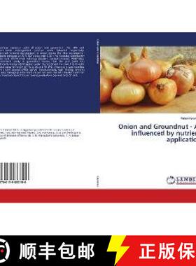 预订 Onion and Groundnut - As influenced by nutrient application [9786139883196]