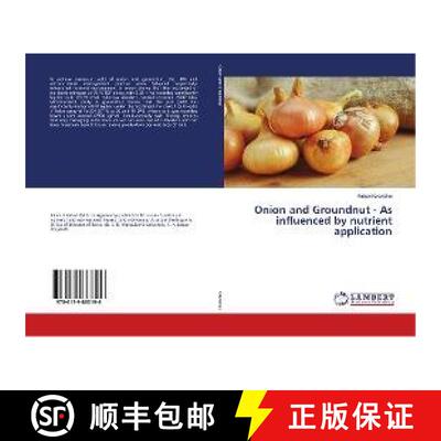 预订 Onion and Groundnut - As influenced by nutrient application [9786139883196]