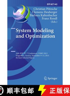 【3-4周达】System Modeling and Optimization : 26th IFIP TC 7 Conference, CSMO 2013, Klagenfurt, Austr... [9783662526194]