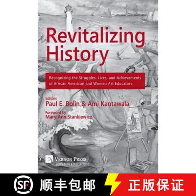 【3-4周达】精装 Revitalizing History:  Recognizing the Struggles, Lives, and Achievements of African ... [9781622731077]