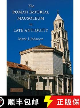 【3-4周达】The Roman Imperial Mausoleum in Late Antiquity [9780521513715]