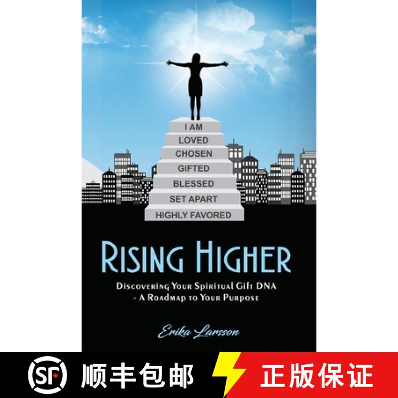 【3-4周达】Rising Higher: Discovering Your Spiritual Gift DNA - A Roadmap to Your Purpose [9780998372747]