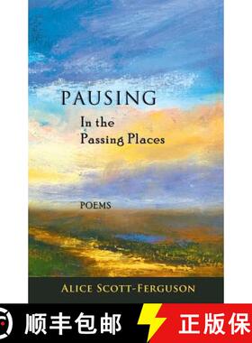 【3-4周达】Pausing in the Passing Places: Poems [9781945099083]
