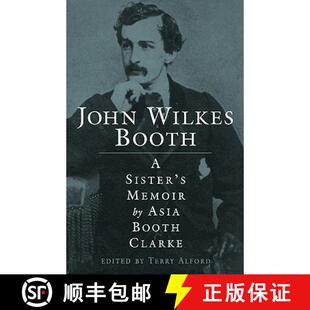 【3-4周达】John Wilkes Booth – A Sister`s Memoir [9781578062256]