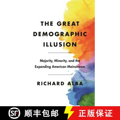 【3-4周达】精装 The Great Demographic Illusion – Majority, Minority, and the Expanding American Main... [9780691201634]