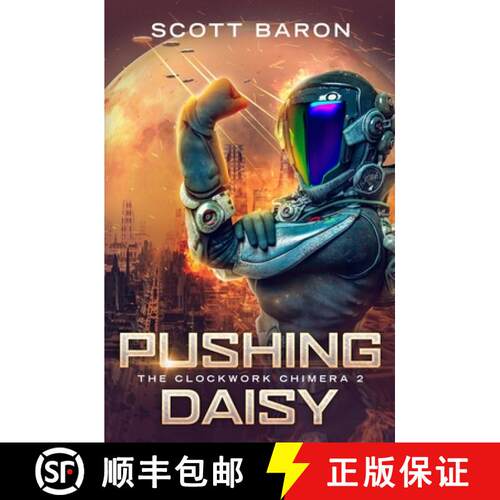 【3-4周达】Pushing Daisy: The Clockwork Chimera Book 2 [9781945996191]