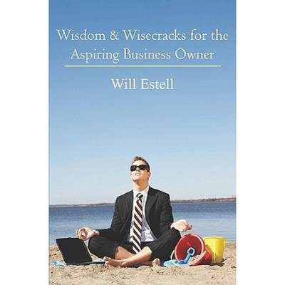 【4周达】Wisdom & Wisecracks for the Aspiring Business Owner [9781439214862]