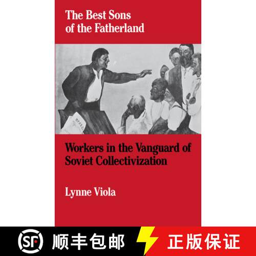 【3-4周达】The Best Sons of the Fatherland: Workers in the Vanguard of Soviet Collectivization [9780195042627]