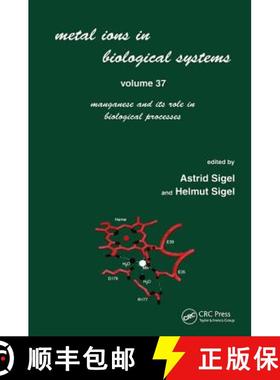 【3-4周达】Metal Ions in Biological Systems: Volume 37: Manganese and Its Role in Biological Processe... [9780824702885]