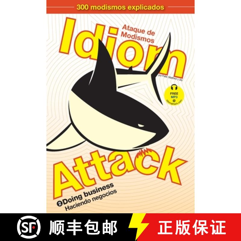 【2-3周达】Idiom Attack Vol. 2 - English Idioms & Phrases for Doing Business (Spanish Edition): Ataqu... [9781936342440]