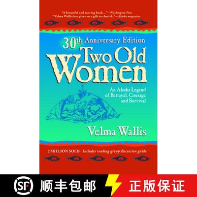 【3-4周达】Two Old Women: An Alaskan Legend of Betrayal, Courage, and Survival [9780972494496]