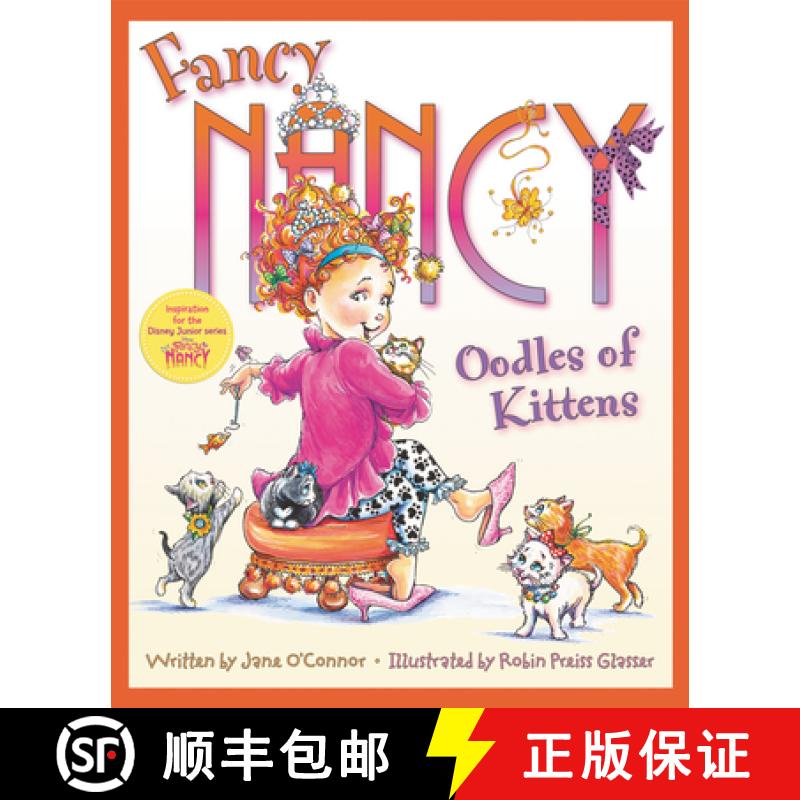 【3-4周达】Fancy Nancy: Oodles of Kittens [9780062269874]