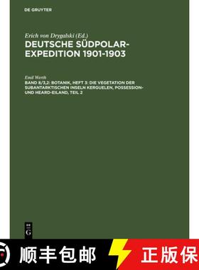 预订 Botanik, Heft 3: Die Vegetation Der Subantarktischen Inseln Kerguelen, Possession- Und Heard-Eil... [9783111058139]