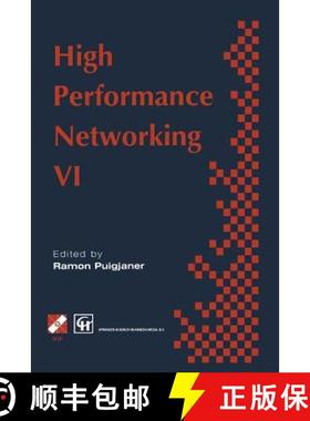 【3-4周达】High Performance Networking: Ifip Sixth International Conference on High Performance Netwo... [9781475753998]