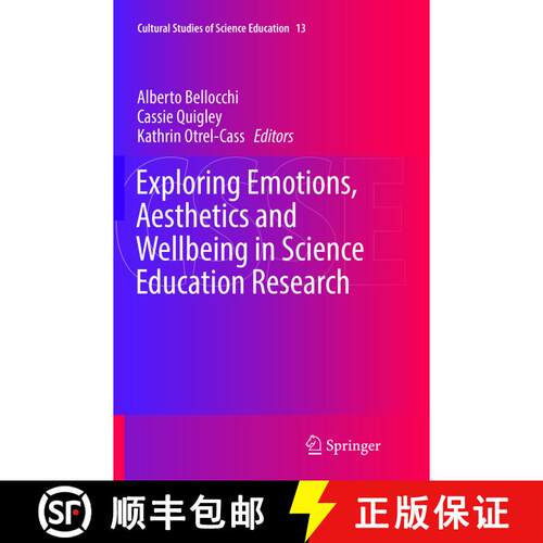 【3-4周达】Exploring Emotions, Aesthetics and Wellbeing in Science Education Research (Softcover repr... [9783319827995]