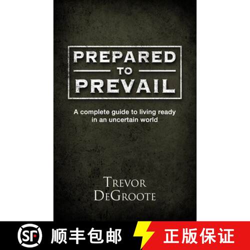 【3-4周达】Prepared To Prevail: A Complete Guide To Living Ready In An Uncertain World [9798993715902]